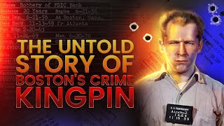 The Untold Story Whitey Bulger - Forgotten History