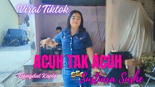 🔴 Acuh tak acuh dangdut koplo _ Sustiara Sushe live Cikancung Cihanyir