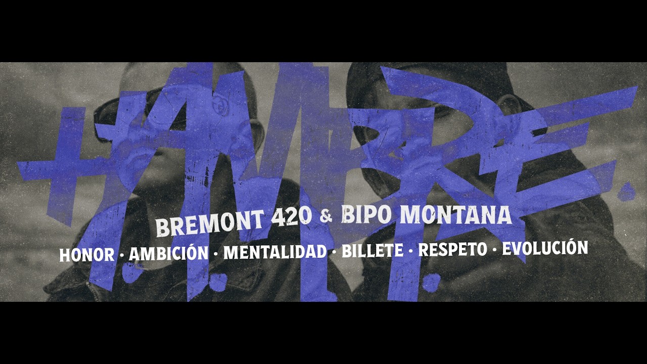 Watch Bremont 420, Bipo Montana - HAMBRE (Video Oficial) on YouTube Watch Bremont 420, Bipo Montana - HAMBRE (Video Oficial) on YouTube