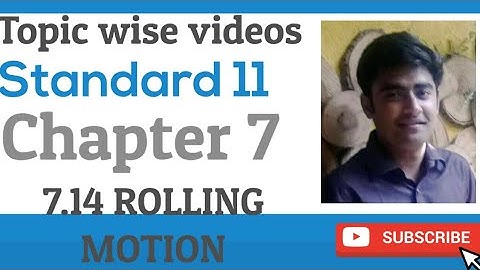 NCERT Physics class 11 chapter 7 7.14 ROLLING MOTION #physicsuniversewithjaiminshah