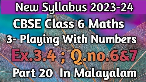 Ex.3.4 Q.no.6&7 CBSE Class 6 Maths Chapter 3 New Syllabus (2023-24) In Malayalam