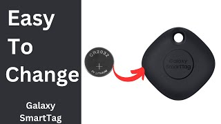 How To Change Galaxy SmartTag Battery