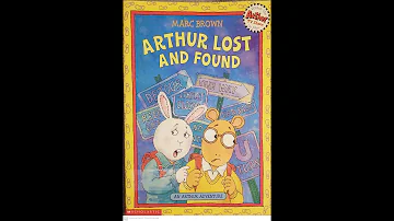 Read Aloud- Arthur Lost and Found by Marc Brown