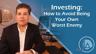 Investing: How to Avoid Being Your Own Worst Enemy