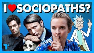 The Likable Sociopath Trope, Explained