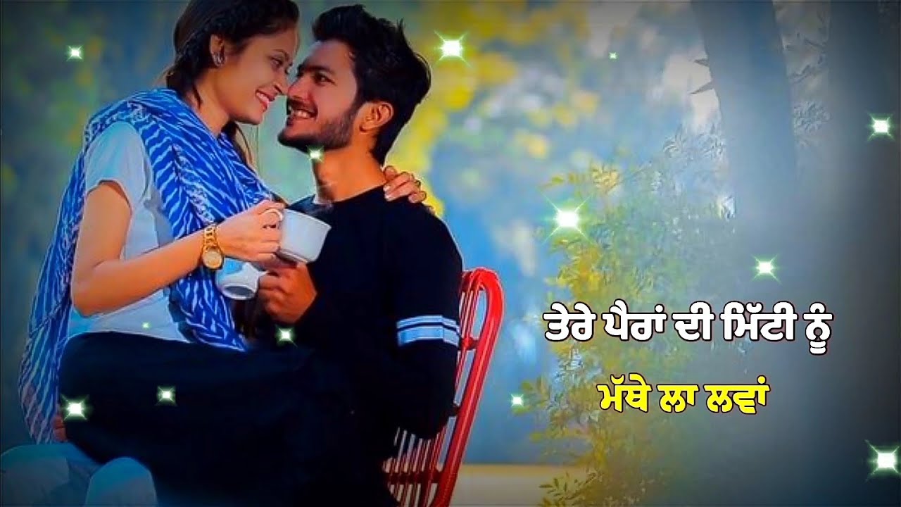 ? punjabi romantic song ? whatsapp status video || gf ? bf ? love new Punjabi song latest status