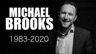 Remembering Michael Brooks...