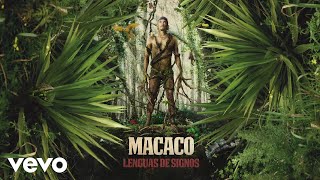 Macaco - Lenguas de Signos (Audio) ft. Monsieur Periné chords