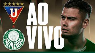 AO VIVO | LDU X PALMEIRAS | PRÉ-JOGO E NARRAÇÃO