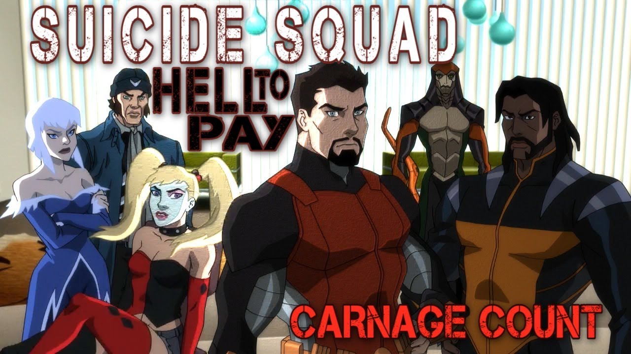 Suicide Squad: Hell to Pay (2018) Carnage Count