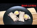 BÁNH LÁ DỪA - Cách gói không cần lá, không cột dây và có cột dây - Làm Bánh Dừa thật ngon - Mai Khôi