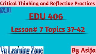 EDU406 Lecture 7 Topics 37-42| Midterm lecture with easy concept| All Mcqs, short, long question