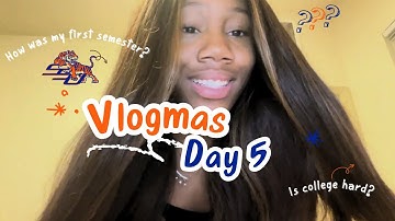 Vlogmas Day 5 : My final reflection as a college freshman at Savannah State University