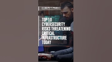 TOP 10 CYBERSECURITY RISKS THREATENING CRITICAL INFRASTRUCTURE TODAY #cybersecurity