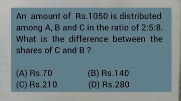 An amount of Rs.1050 is distributed among A, B and C in the ratio of 2:5:8. What is the difference