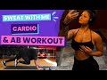 BOUNCE BACK WITH ME AFTER 2 WEEKS | CARDIO + AB WORKOUT