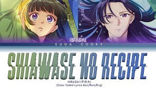 Download lagu The Apothecary Diaries S2ED: HIRAIDAI 平井大 - Shiawase no Recipe 幸せのレシピ Lyrics (Lyrics Kan/Rom/Eng)