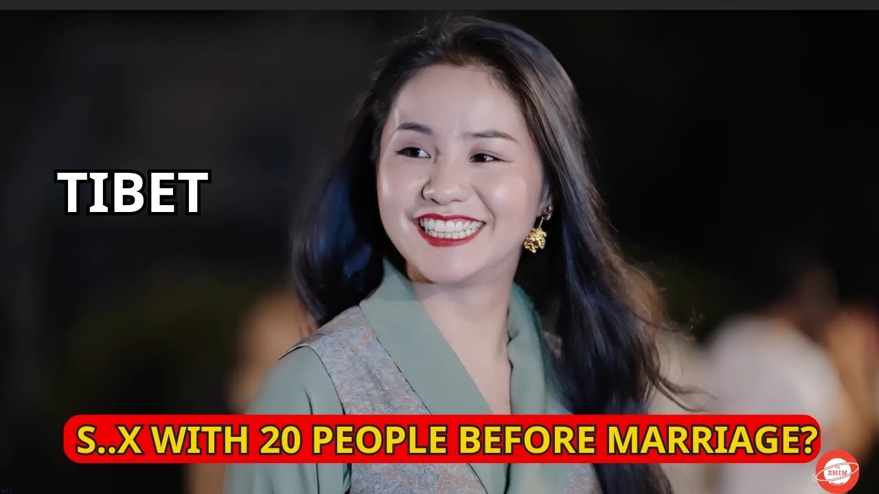 9 Strange Customs in Tibet - Where Women Sleep with 20 Men Before Getting Married