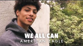 Meet Daniel | WE ALL CAN | American Eagle