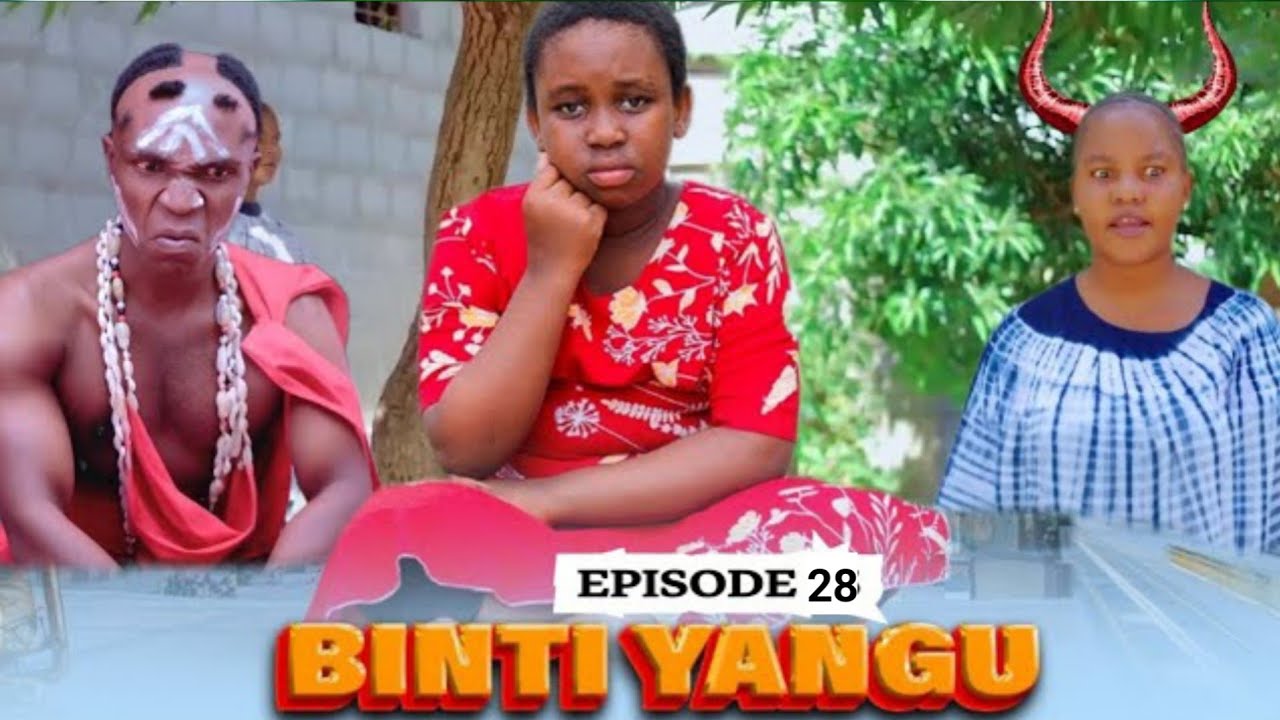 BINTI YANGU EPISODE (28) BABA JOAN INTENSIVE REVIEW