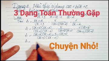 RÚT GỌN BIỂU THỨC chứa căn | Ôn thi lớp 10.