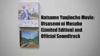 Natsume Yuujincho Movie: Utsusemi ni Musubu [Limited Edition] and Official Soundtrack, Unboxing