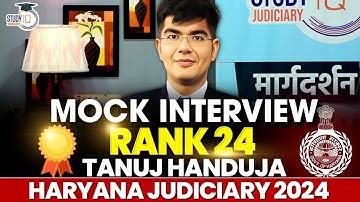 Mock Interview Judiciary | Haryana Judiciary 2024 | Tanuj Handuja | Rank 24 | HJS 2024 | StudyIQ