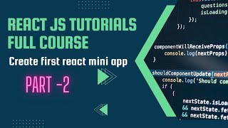 Create first react app | React tutorial for beginners | React full course for beginners | Part-2