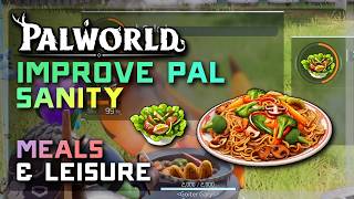 Palworld 1.0 FIX LOW Pal Sanity Guide 🧠 Better Food, Beds, Spas & Faster Base Work - Tips & Tricks