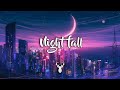 Nightfall | Chill Music Mix