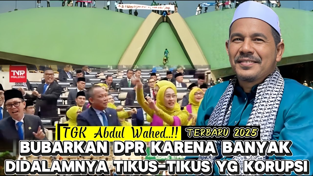 Dakwah Tgk Abdul Wahed Bubarkan DPR Karena Banyak Para Tikus-tikus Yg Korupsi @mirizalofficial8320 
