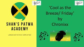 Chronixx- Cool as the Breeze/ Friday. Learn Jamaican Patois with song lyrics -Jamaican Patois/Creole screenshot 5