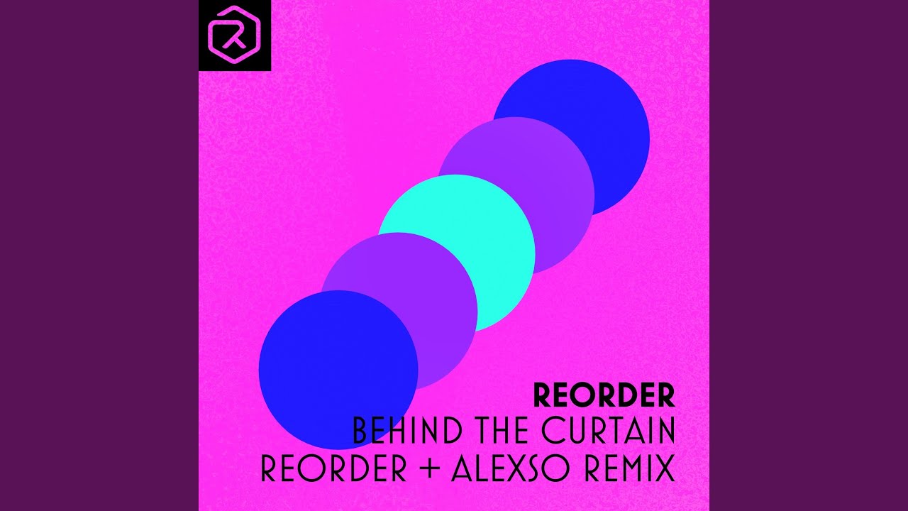 Behind the Curtain (ReOrder & AlexSo Remix)