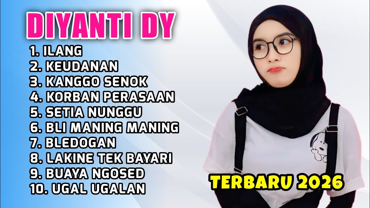 FULL ALBUM TERBARU 2026 DIYANTI DY ILANG - KEUDANAN - KANGGO SENOK