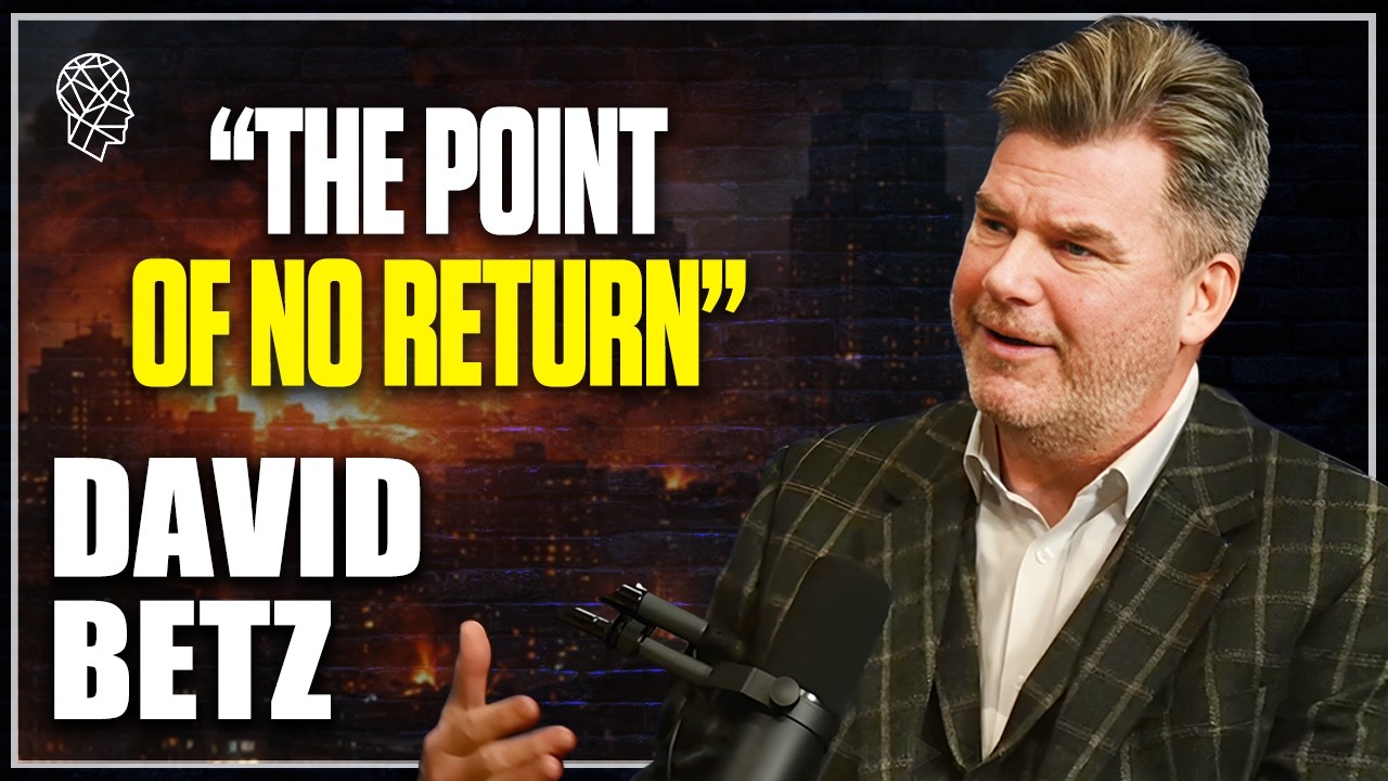 David Betz: Could Civil War Actually Happen? - Immigration, Elites & the Future of the West S7EP4