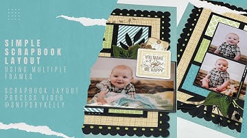 How To Create A Scrapbook Layout With Layered Framing And Embellishments