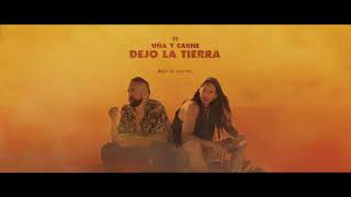 DEJO LA TIERRA - Uña Y Carne