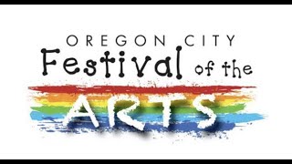 Oregon City Festival of the Arts, August 2023