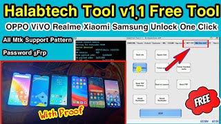 halabtech tool v1.1 2022 Free Tool | OPPO Realme Xiaomi Vivo Samsung One'click Pattern Password,Frp