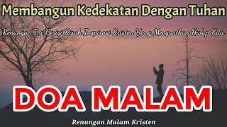 Download Lagu Renungan Malam Kristen - Doa Malam - Suara Injil - Pohon Kehidupan Terbaru - Renungan Malam Katolik MP3