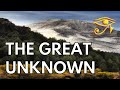 The Great Unknown | Where Myths Began