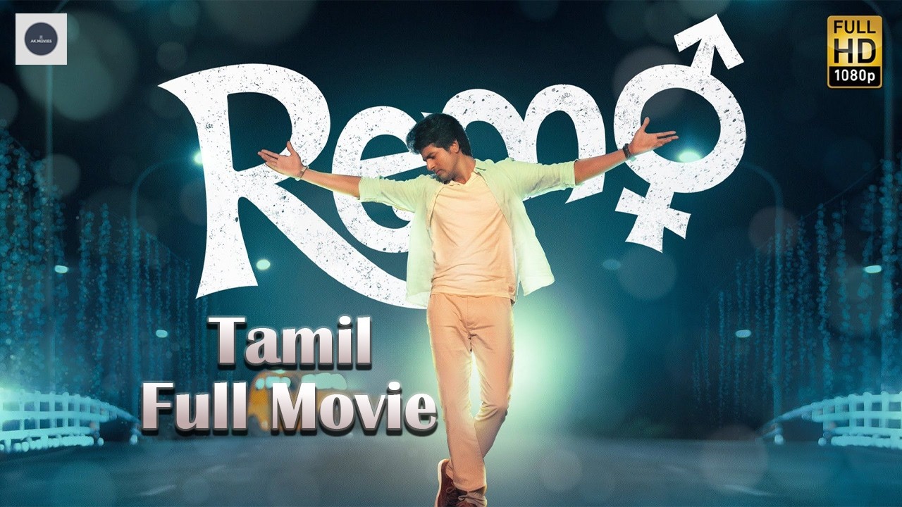 Remo Tamil Full Movie 1080p