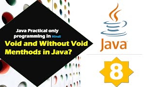 Core JAVA Tutorial: When to use Void  Funtion With and Without Void in Java | Hindi