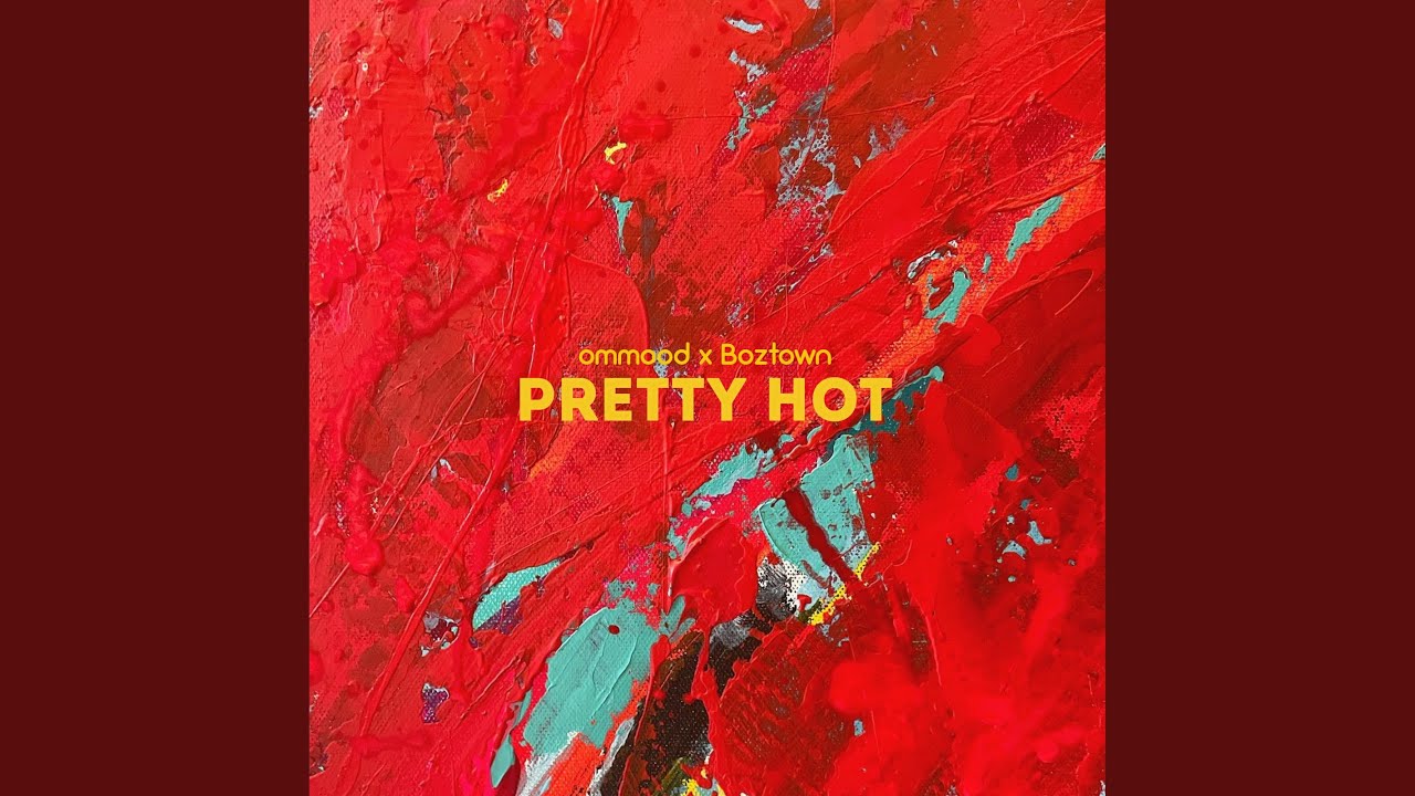 Watch Pretty Hot on YouTube Watch Pretty Hot on YouTube