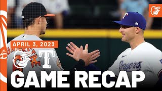 Orioles vs. Rangers Game Recap (4\/3\/23) | MLB Highlights | Baltimore Orioles