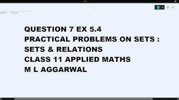 Ques 7 Ex 5.4  Practical Problems on Sets : Sets & Relations Class 11 Applied Maths ML Aggarwal