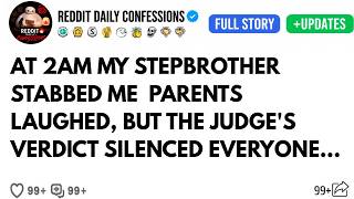 Details At 2AM My Stepbrother Stabbed Me — Parents Laughed, But The Judge's Verdict Silenced Everyone Guide
