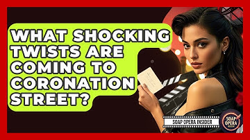 What Shocking Twists Are Coming To Coronation Street? - Soap Opera Insider