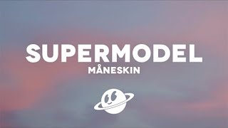 Måneskin - SUPERMODEL (Lyrics)