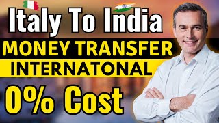 Italy to India Money Transfer Wise WesternUnion Remitly